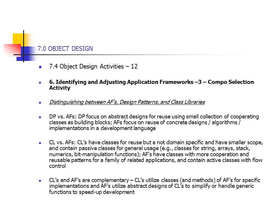 7.0 OBJECT DESIGN 7.4 Object Design Activities – 12 6.