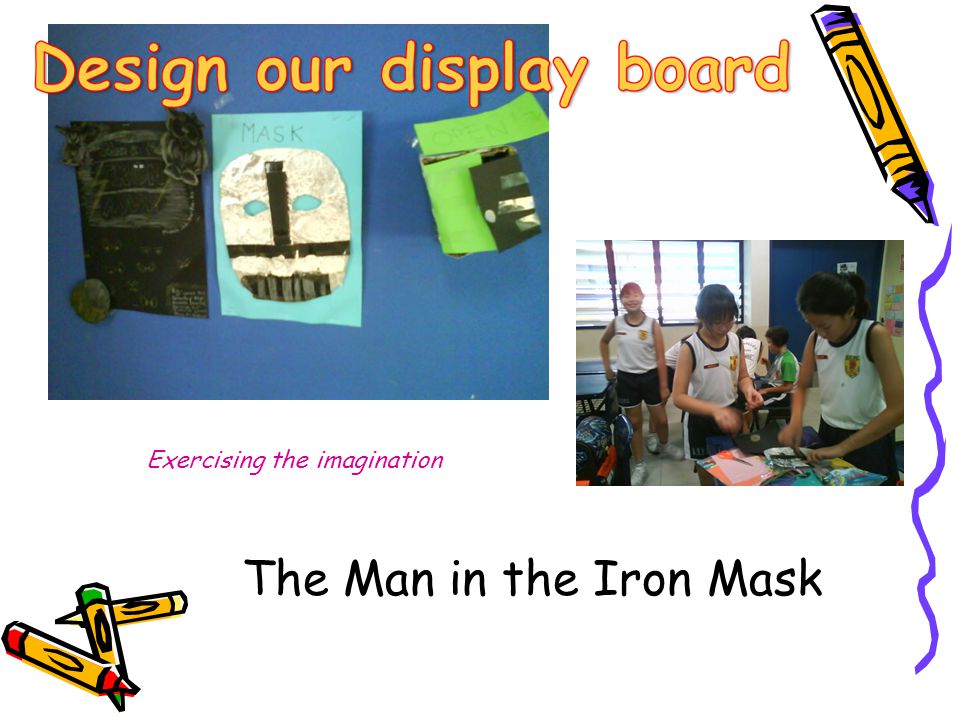 The Man in the Iron Mask Exercising the imagination