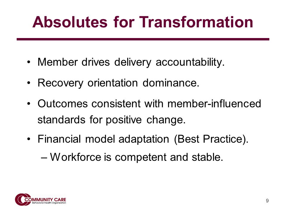9 Member drives delivery accountability. Recovery orientation dominance.