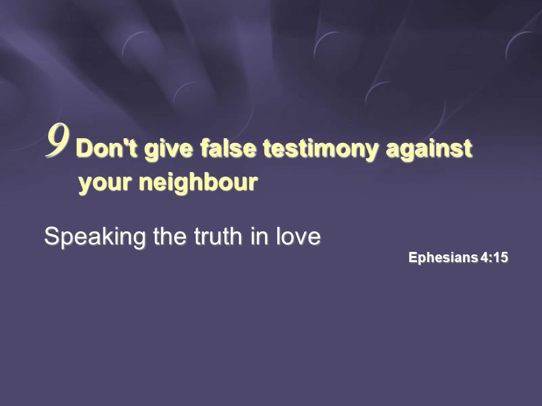 Speaking the truth in love Ephesians 4:15