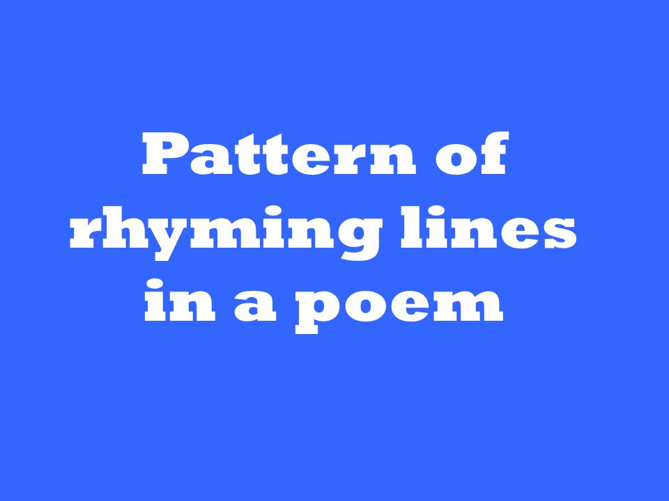 Pattern of rhyming lines in a poem