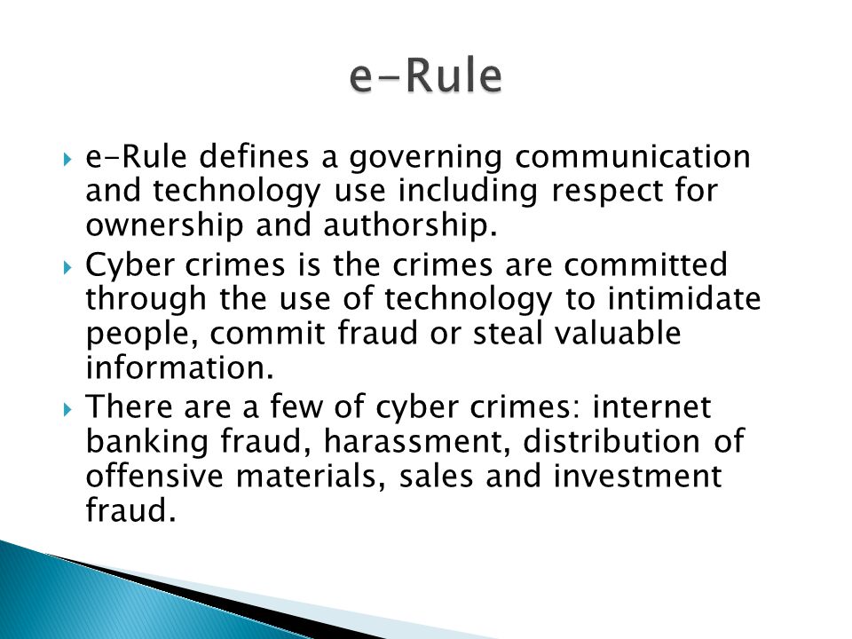  e-Rule defines a governing communication and technology use including respect for ownership and authorship.