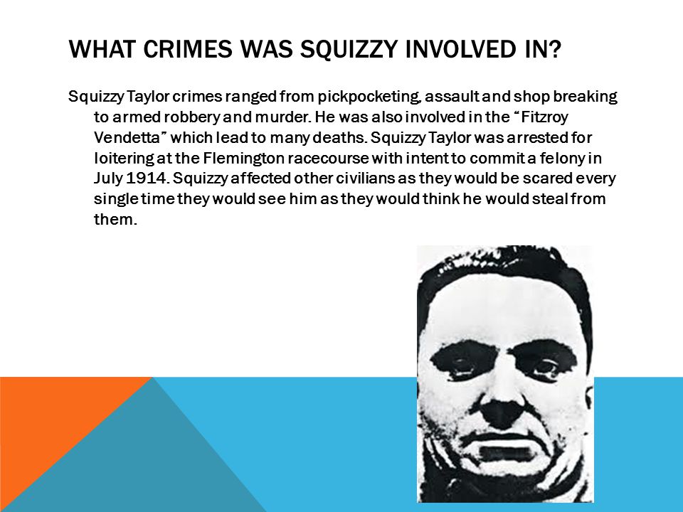 WHAT CRIMES WAS SQUIZZY INVOLVED IN.