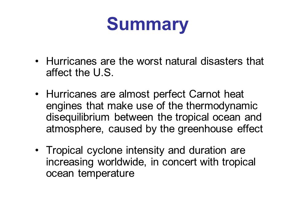 Hurricanes are the worst natural disasters that affect the U.S.