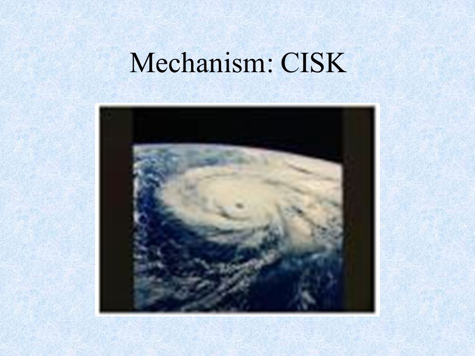 Mechanism: CISK