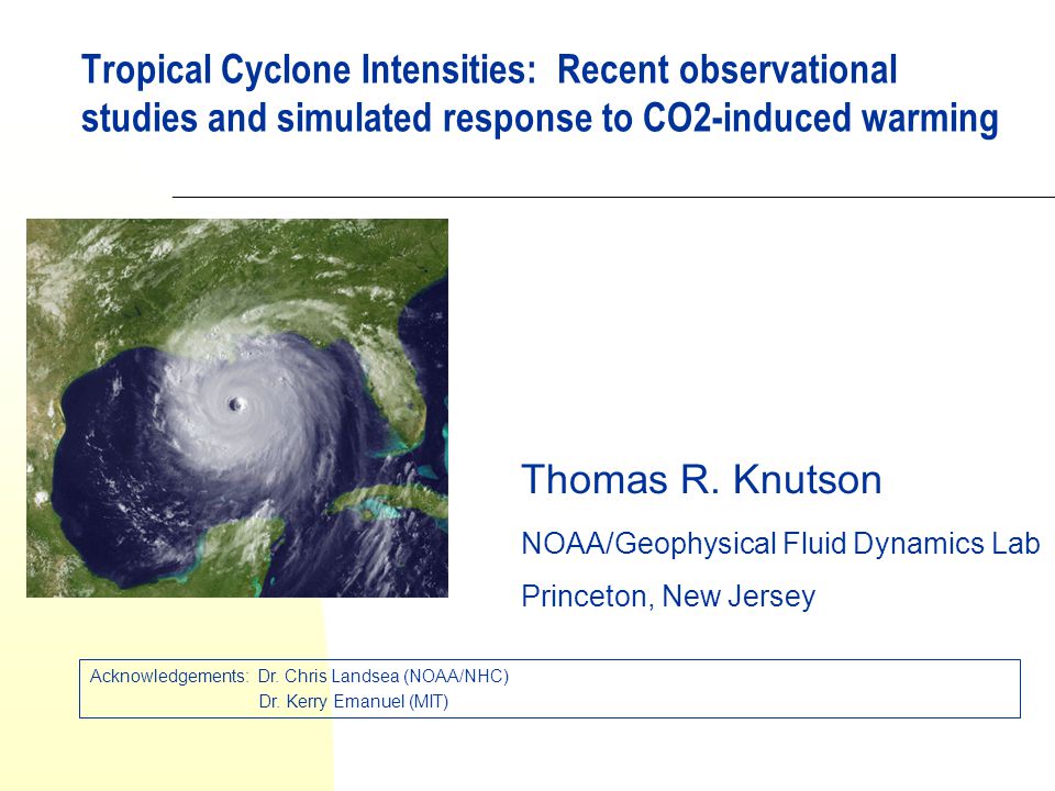 Tropical Cyclone Intensities: Recent observational studies and simulated response to CO2-induced warming Thomas R.
