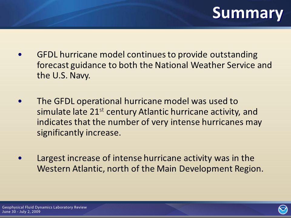 10 GFDL hurricane model continues to provide outstanding forecast guidance to both the National Weather Service and the U.S.