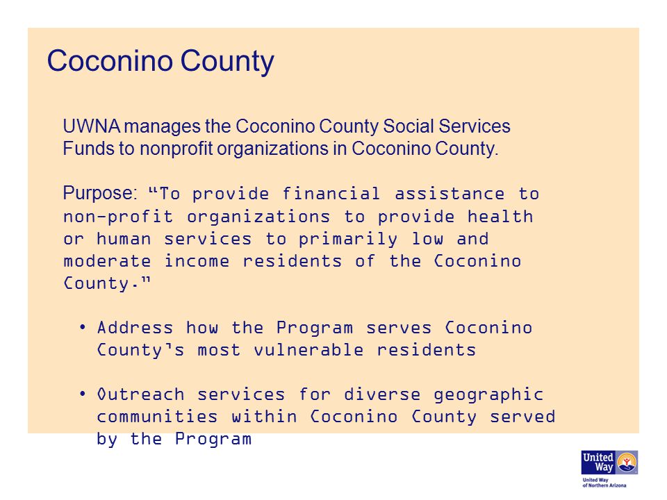 Coconino County UWNA manages the Coconino County Social Services Funds to nonprofit organizations in Coconino County.