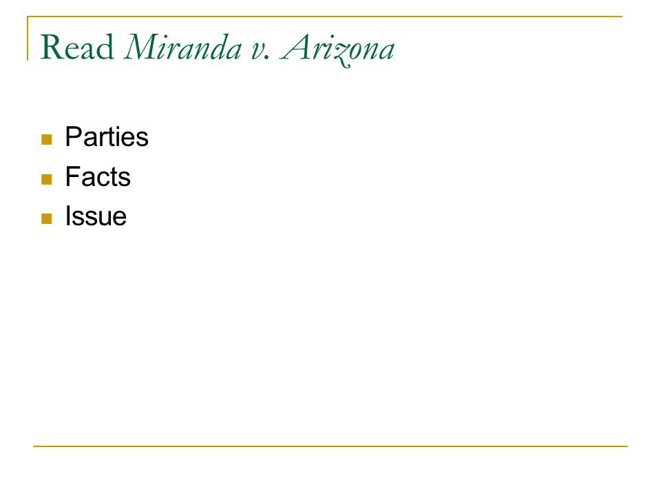 Read Miranda v. Arizona Parties Facts Issue