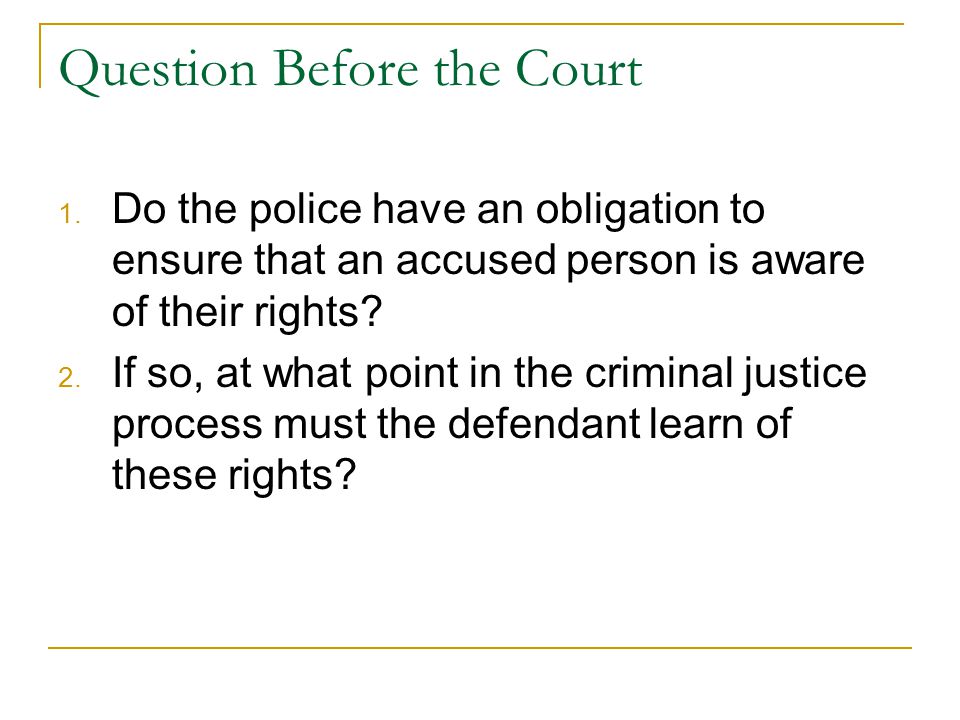 Question Before the Court 1.
