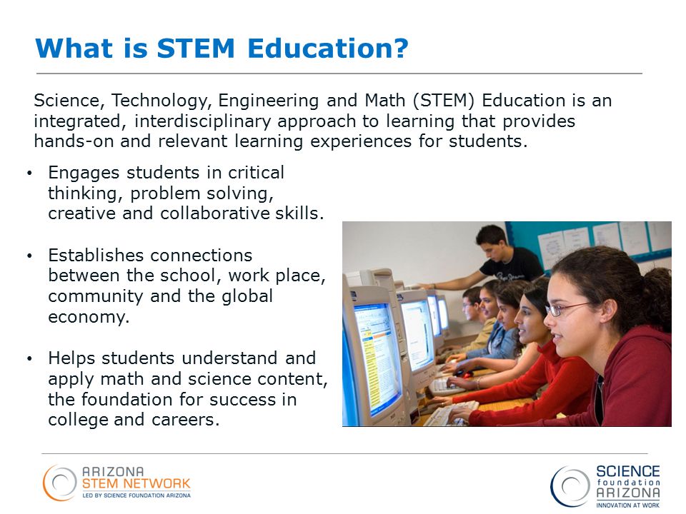 Intel ® Education Programs What is STEM Education.