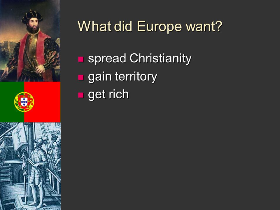 What did Europe want.