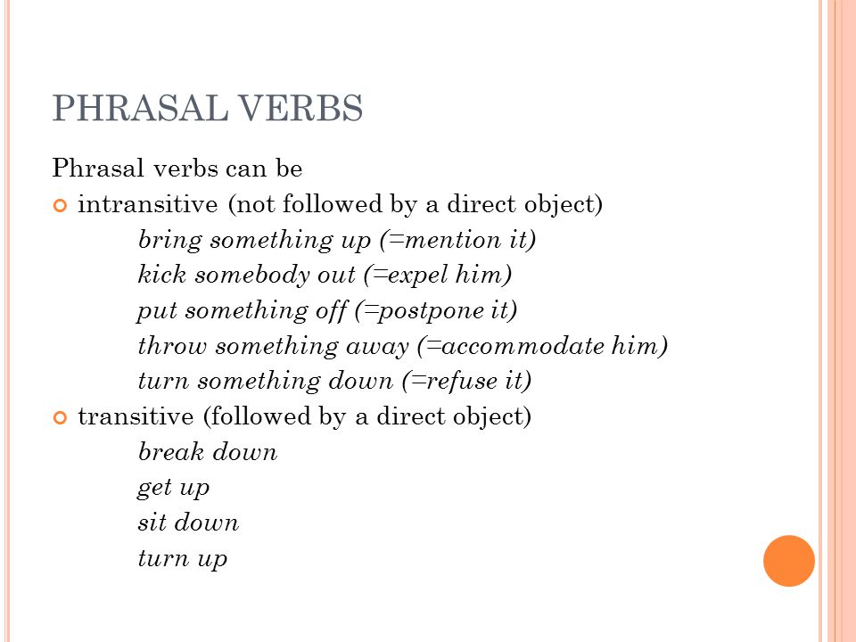 separable phrasal verb: kick out