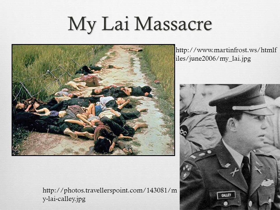 My Lai Massacre   iles/june2006/my_lai.jpg   y-lai-calley.jpg