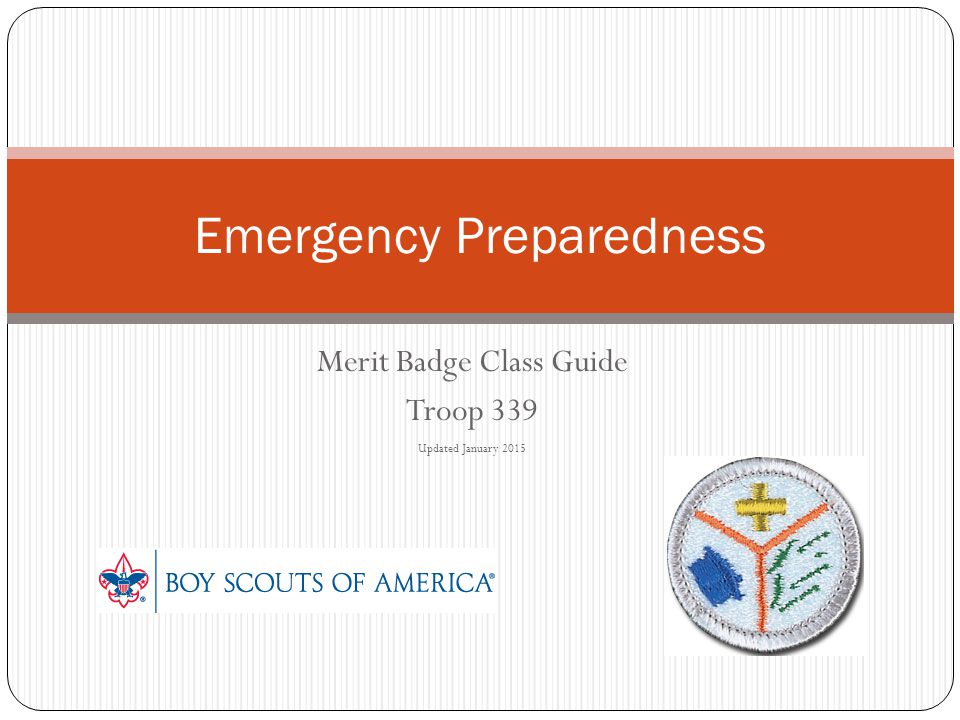 Merit Badge Class Guide Troop 339 Updated January 2015 Emergency Preparedness
