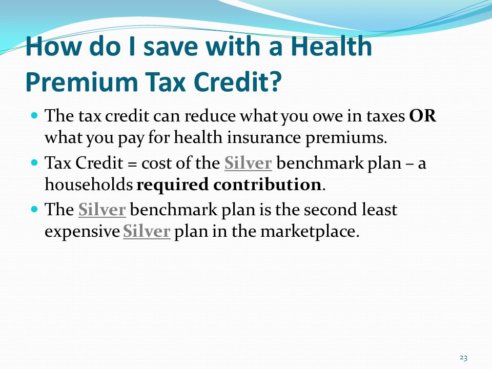How do I save with a Health Premium Tax Credit.