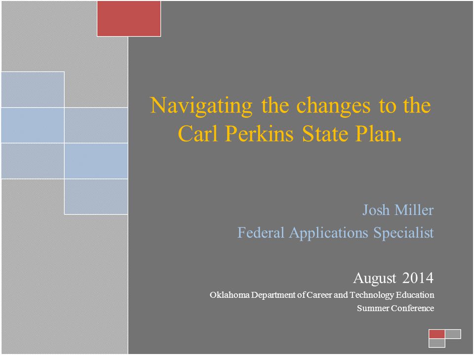 Navigating the changes to the Carl Perkins State Plan.