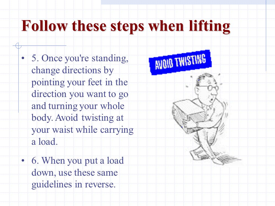 Follow these steps when lifting 3.