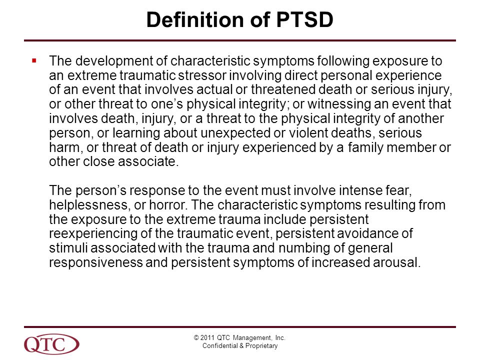 Definition of PTSD © 2011 QTC Management, Inc.