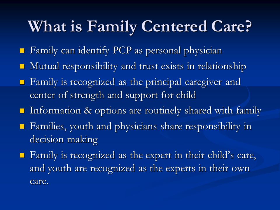 What is Family Centered Care.
