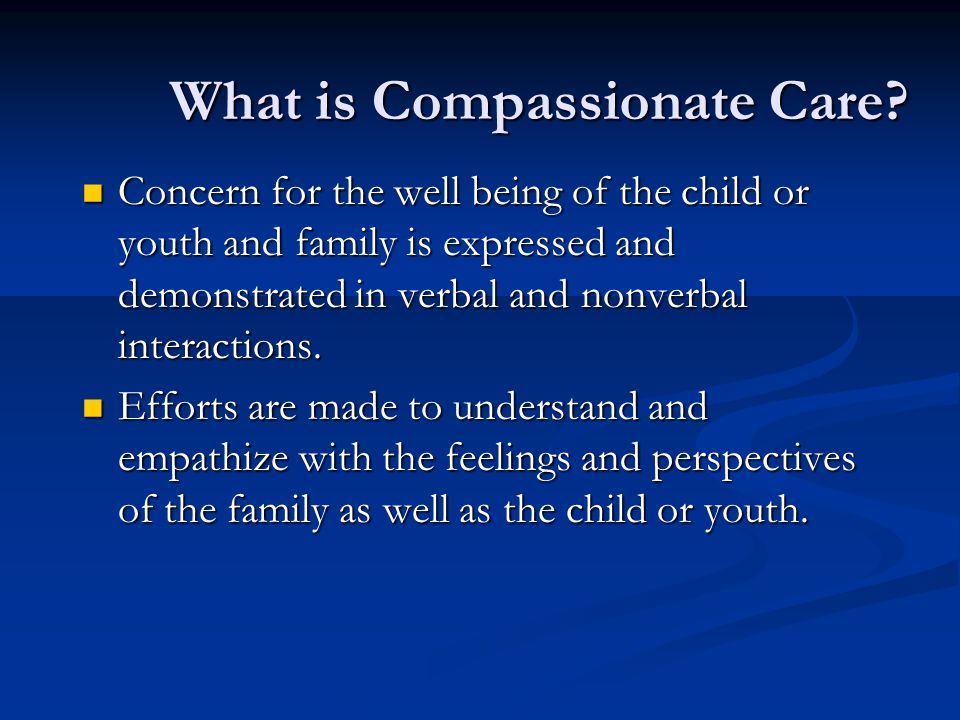 What is Compassionate Care.