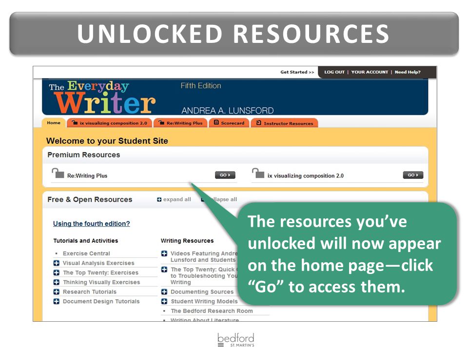 The resources you’ve unlocked will now appear on the home page—click Go to access them.