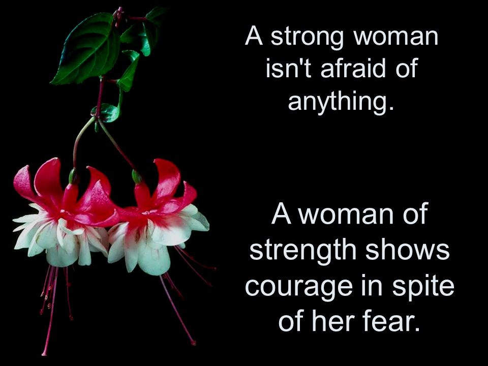 Makes a strong woman what What Are
