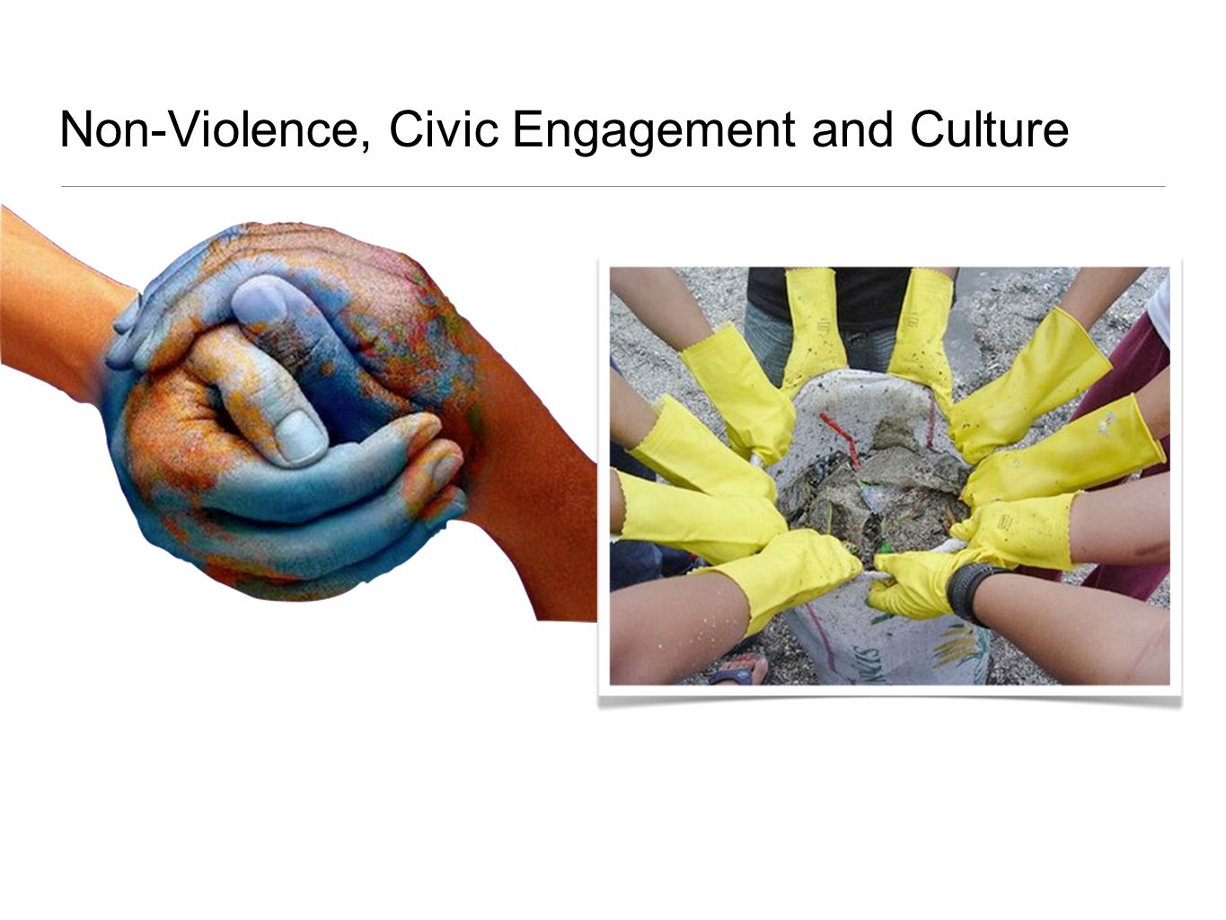 Non-Violence, Civic Engagement and Culture