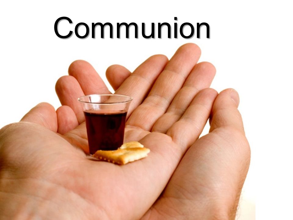 Communion part 1 Communion