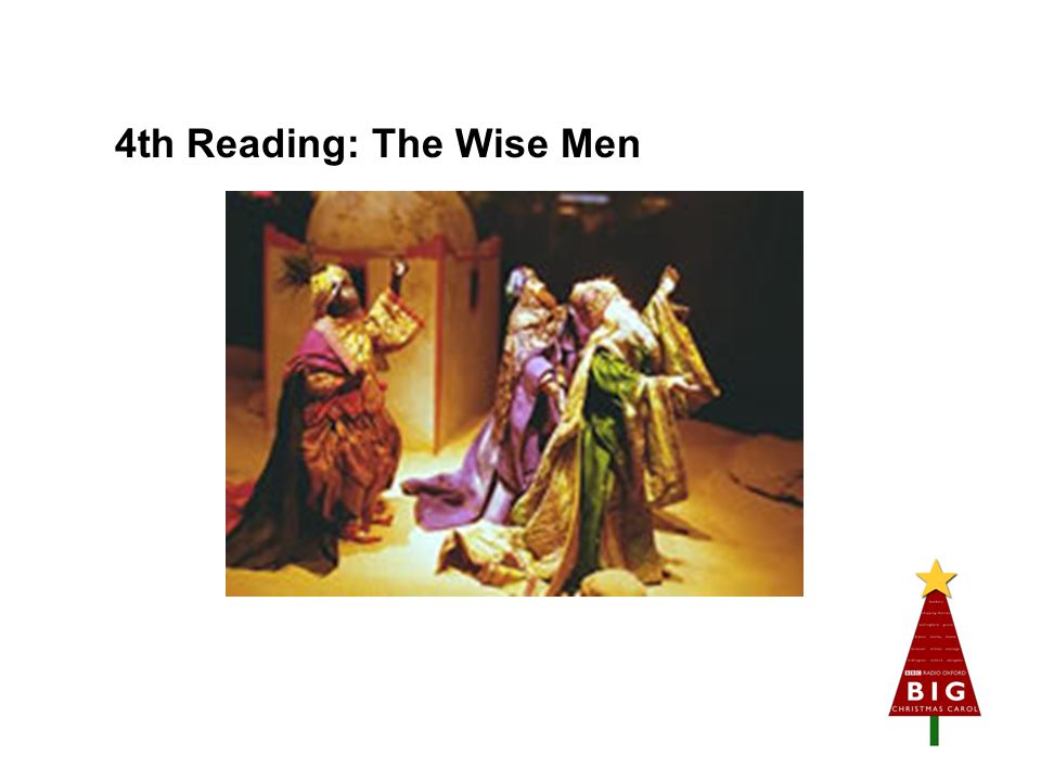 4th Reading: The Wise Men