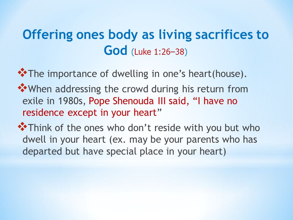  The importance of dwelling in one’s heart(house).
