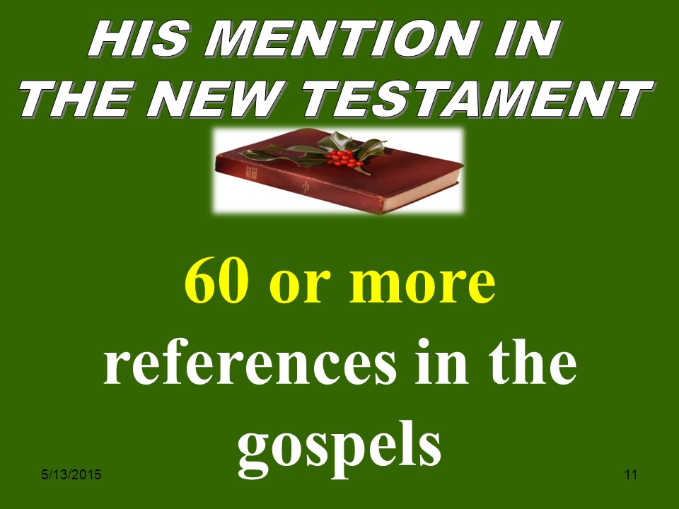 5/13/ or more references in the gospels