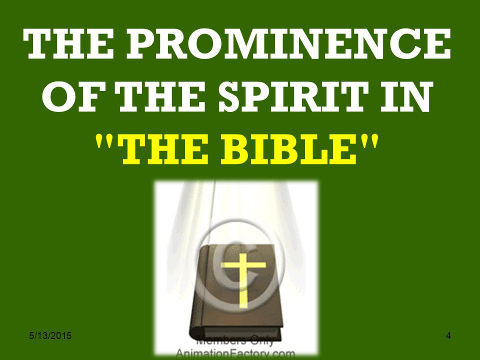 4 THE PROMINENCE OF THE SPIRIT IN THE BIBLE