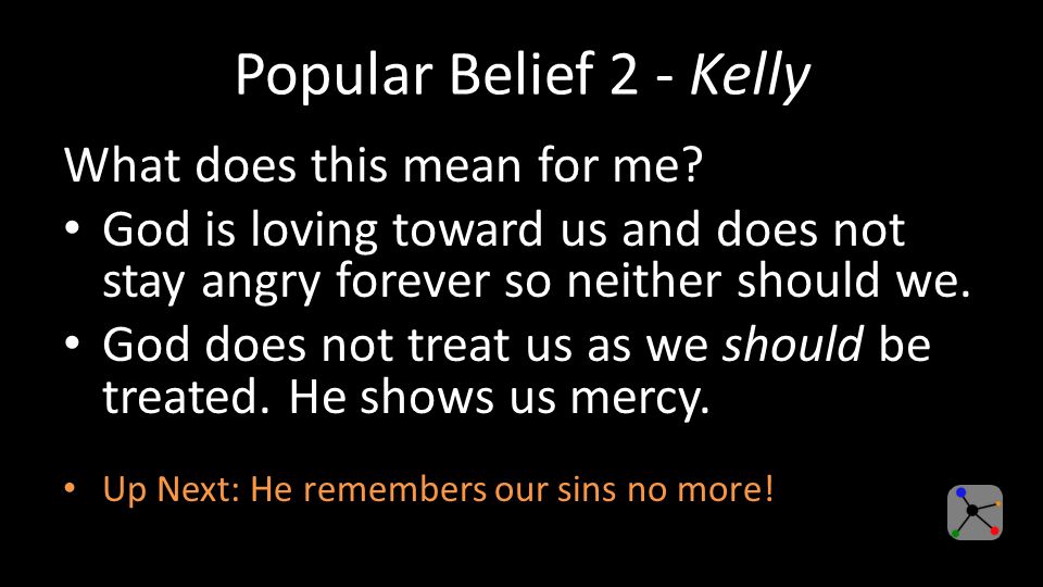 Popular Belief 2 - Kelly What does this mean for me.