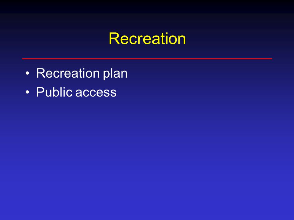 Recreation Recreation plan Public access
