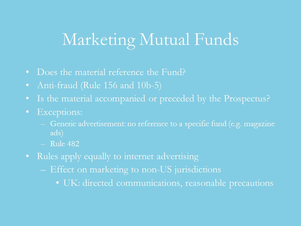 Marketing Mutual Funds Does the material reference the Fund.