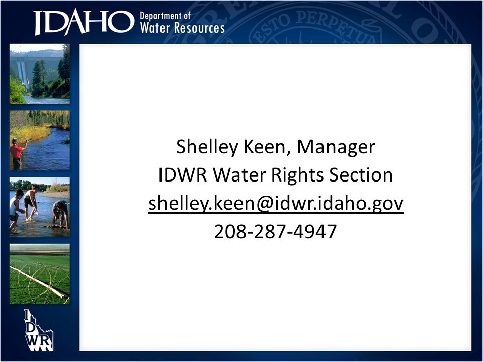 Shelley Keen, Manager IDWR Water Rights Section