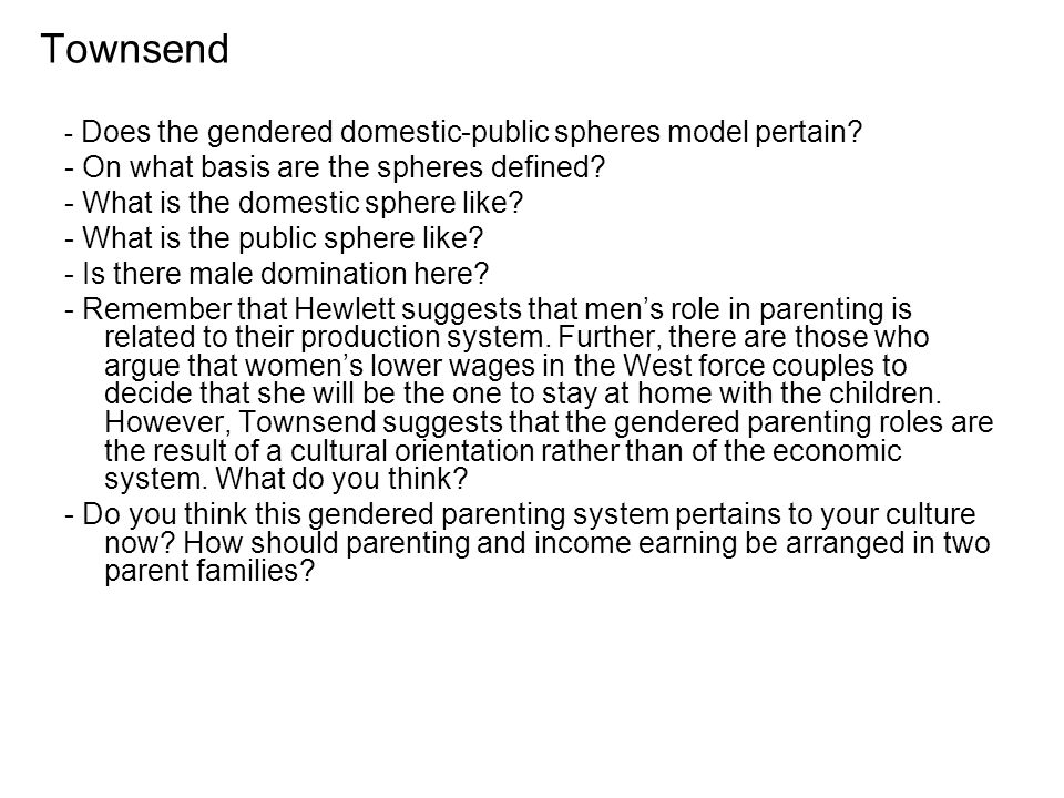 Townsend - Does the gendered domestic-public spheres model pertain.