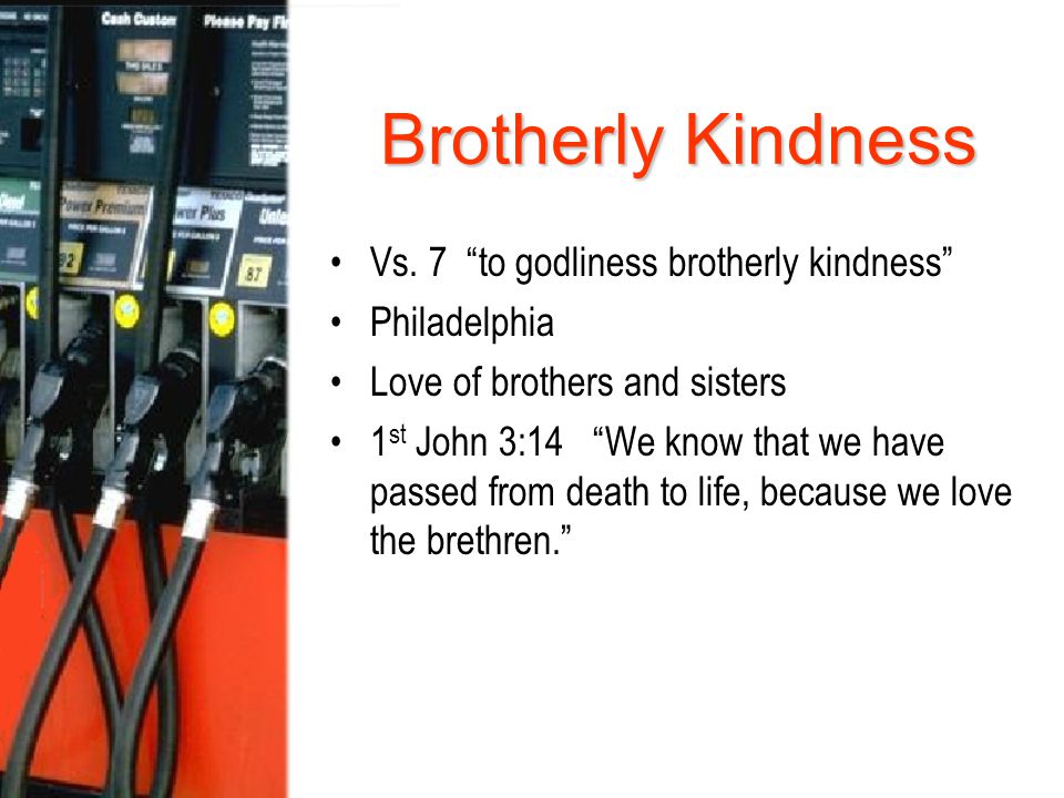 Brotherly Kindness Vs.