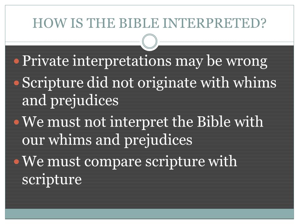 HOW IS THE BIBLE INTERPRETED.