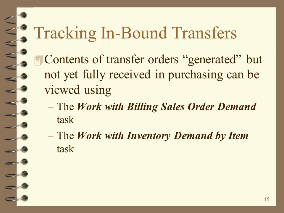 44 Tracking In-Bound Transfers The Purchasing Work with Purchase Orders function can be used to view transfer purchase orders All transfer orders coming from a single sending warehouse for a single receiving warehouse The purchase order number and transfer date are shown The P/O status shows transfers as ordered, ready to receive, and approval not required Transfer purchase orders always have an alert code of *X and only the print code of L : turned on