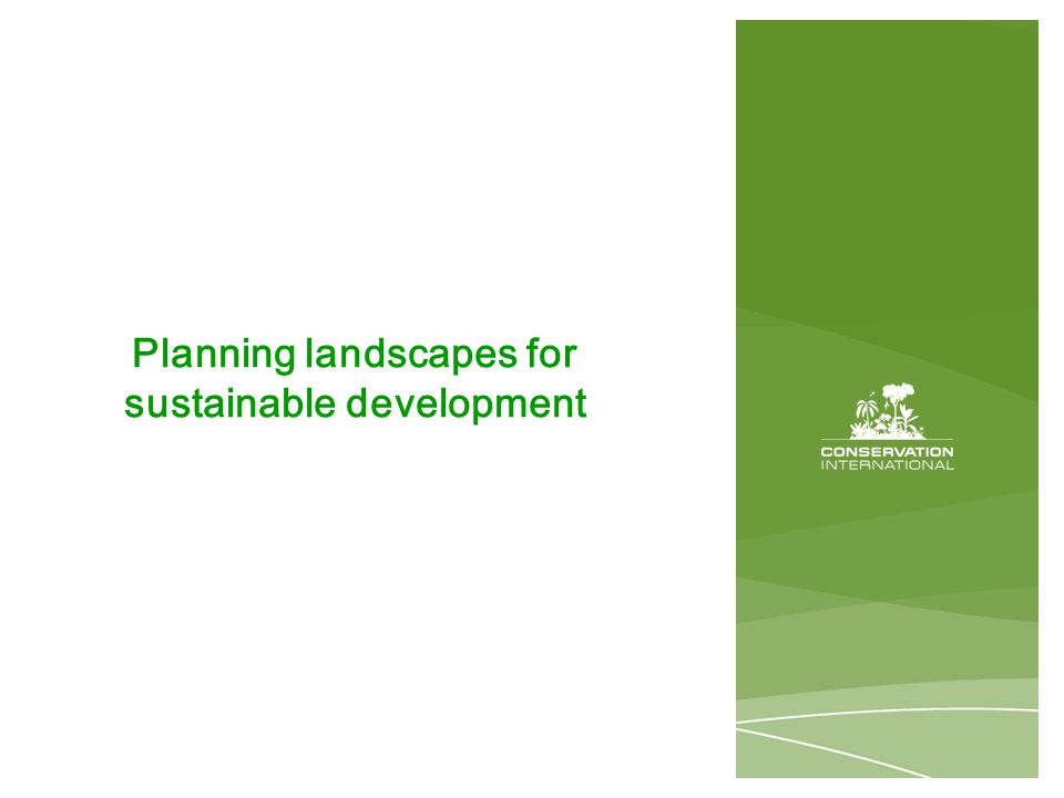 Planning landscapes for sustainable development