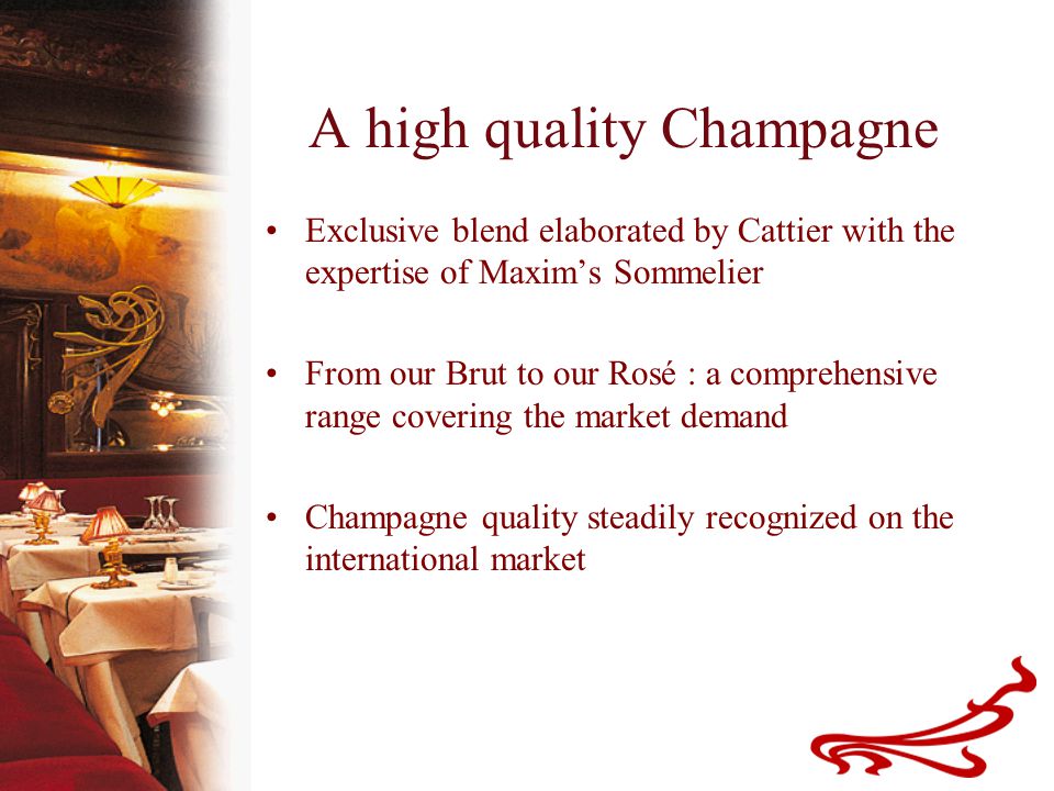 Champagne from the Legend and Symbol of Paris. A Legendary Restaurant For  more than a century, Maxim's has been the symbol of a certain “Art de  Vivre. - ppt download