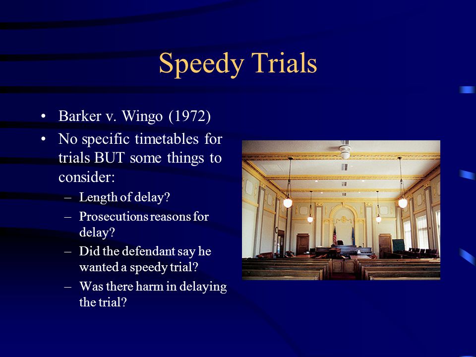 Speedy Trials Barker v.