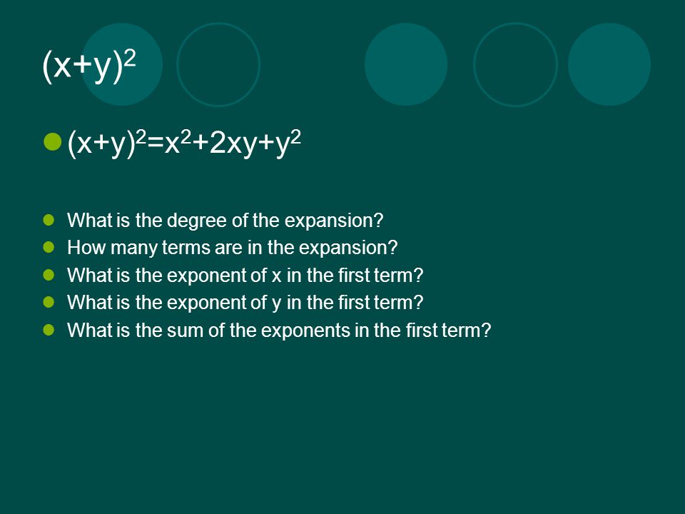 Expansion Of Binomials X Y N The Expansion Of A Binomial Follows A Predictable Pattern Learn The Pattern And You Can Expand Any Binomial Ppt Download Expansion Of Binomials X Y N The Expansion Of A Binomial Follows A Predictable Pattern Learn The Pattern And You Can Expand Any Binomial Ppt Download