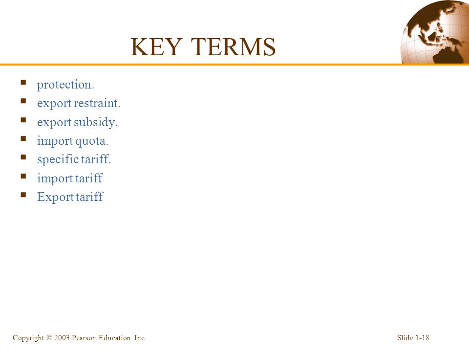 KEY TERMS  protection.  export restraint.  export subsidy.