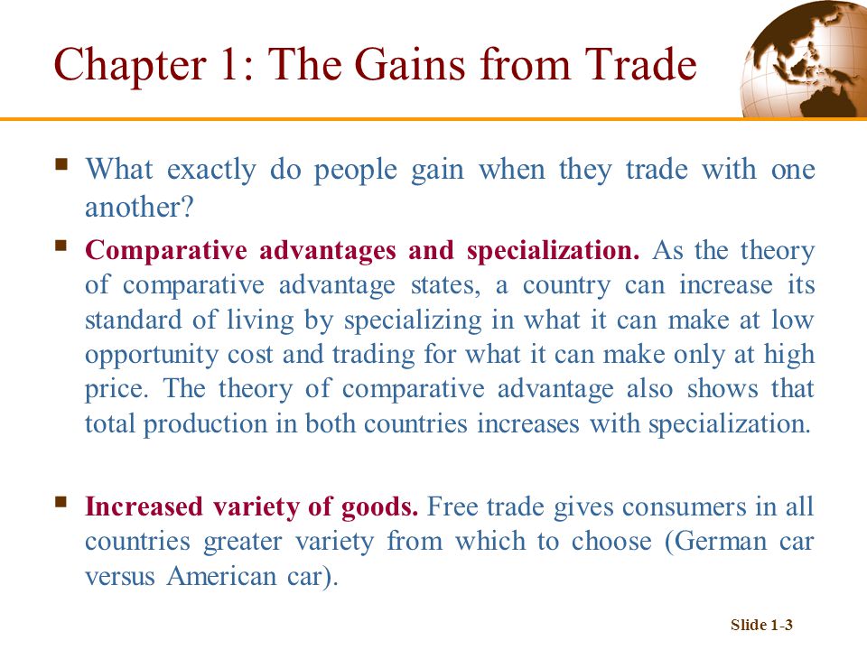 Slide 1-3  What exactly do people gain when they trade with one another.