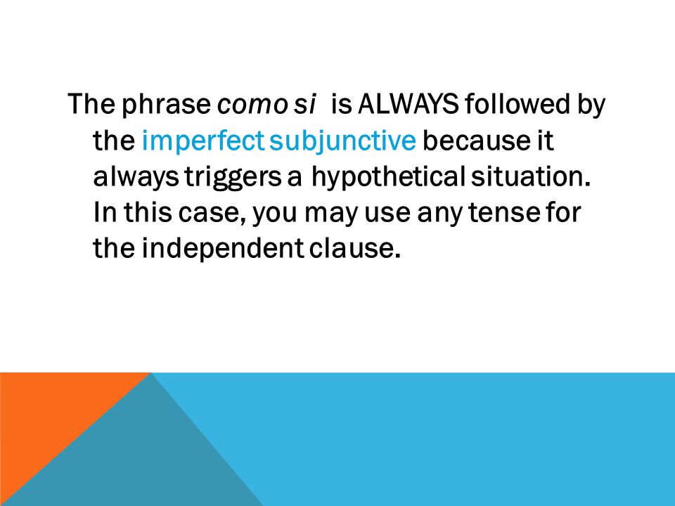 The phrase como si is ALWAYS followed by the imperfect subjunctive because it always triggers a hypothetical situation.