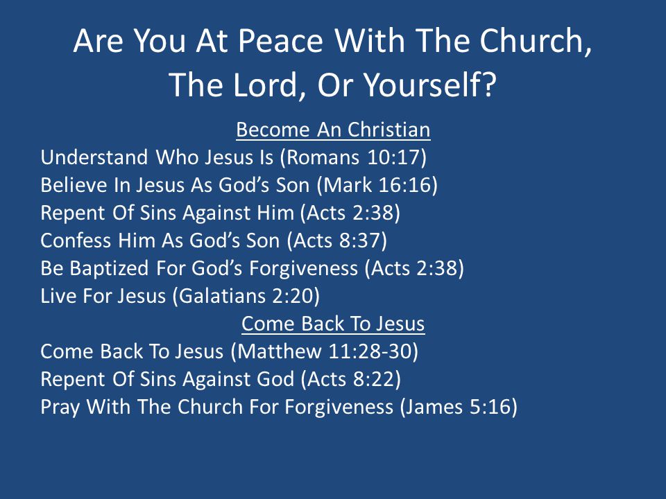 Are You At Peace With The Church, The Lord, Or Yourself.