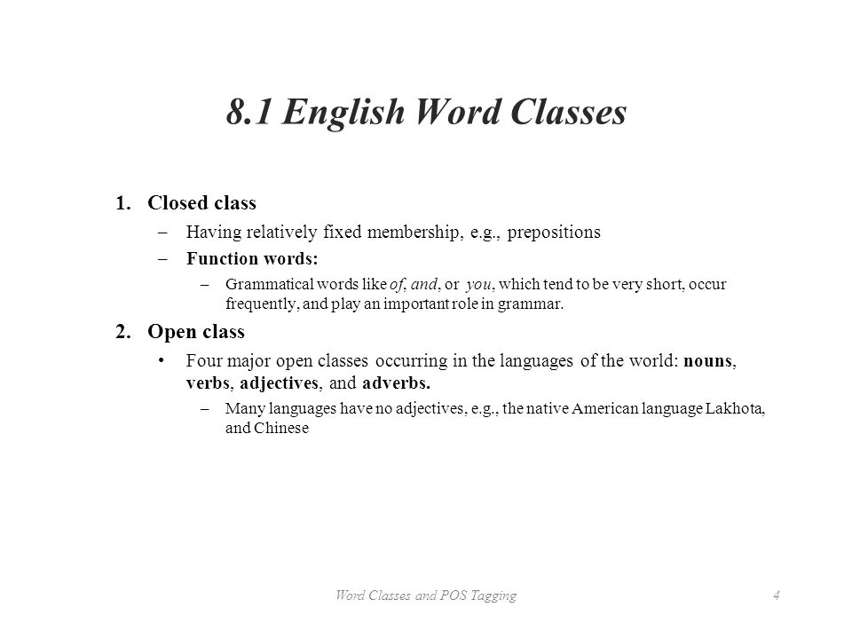 Chapter 8. Word Classes and Part-of-Speech Tagging From: Chapter 8 of An  Introduction to Natural Language Processing, Computational Linguistics, and  Speech. - ppt download